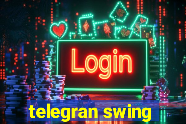 telegran swing